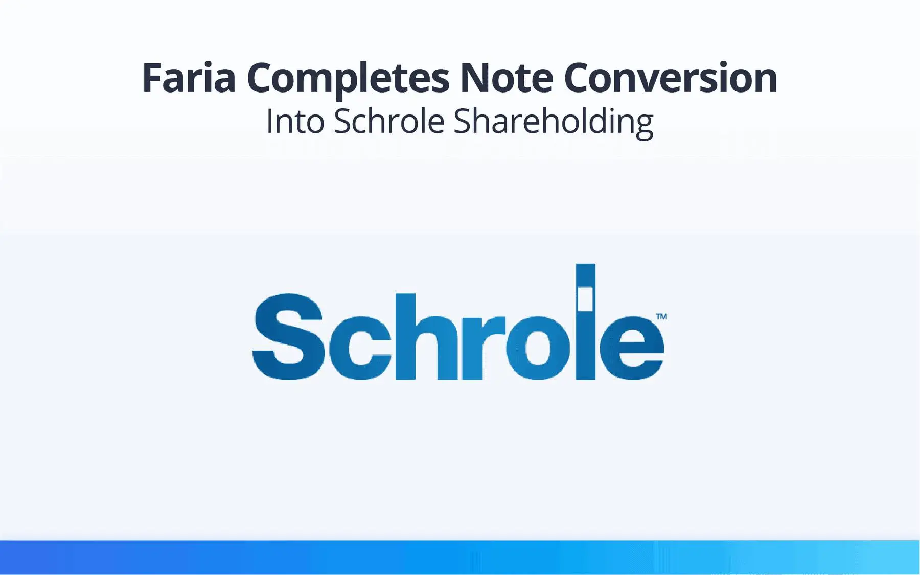 Faria completes Note conversion into Schrole shareholding